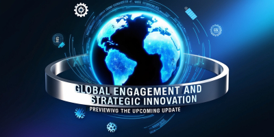 Global Engagement and Strategic Innovation: Previewing the Upcoming Update